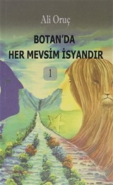 Botan'da Her Mevsim İsyandır 1