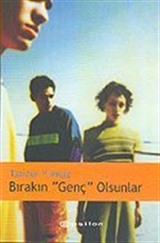 Bırakın 'Genç' Olsunlar