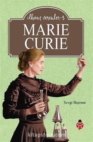 Marie Curie / İlham Verenler 3