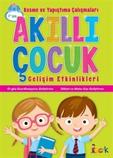 Akıllı Çocuk / Kesme ve Yapıştırma Çalışmaları - Gelişim Etkinlikleri