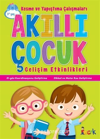 Akıllı Çocuk / Kesme ve Yapıştırma Çalışmaları - Gelişim Etkinlikleri