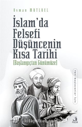 İslam'da Felsefi Düşüncenin Kısa Tarihi