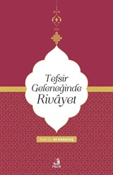 Tefsir Geleneğinde Rivayet