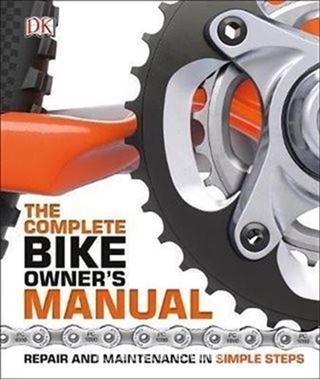 The Complete Bike Owner's Manual