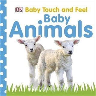 DK - Baby Touch and Feel Baby Animals