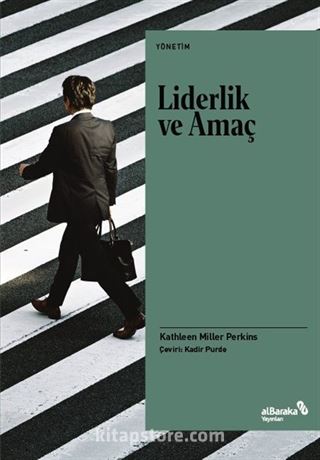 Liderlik ve Amaç