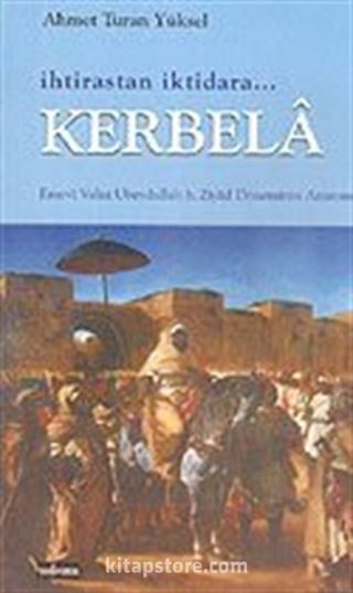 İhtirastan İktidara Kerbela