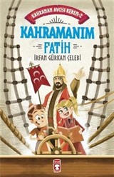 Kahramanım Fatih / Kahraman Avcısı Kerem 2