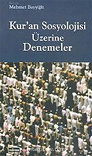 Kur'an Sosyolojisi Üzerine Denemeler