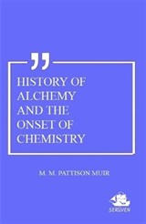 History Of Alchemy And The Onset Of Chemistry