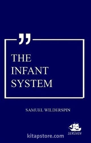 The Infant System