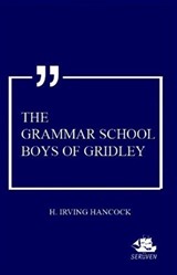 The Grammar School Boys Of Gridley