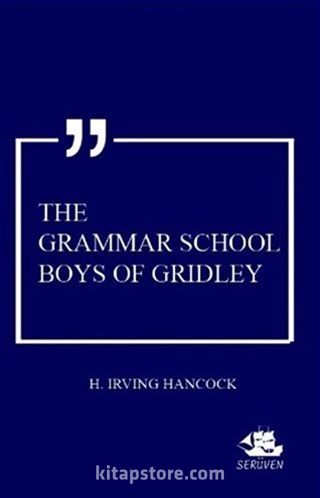 The Grammar School Boys Of Gridley