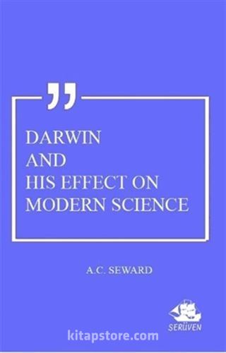 Darwin And His Effect On Modern Science