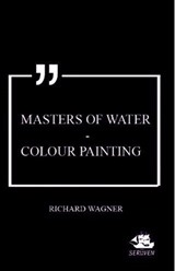 Masters of Water - Colour Painting