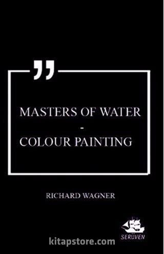 Masters of Water - Colour Painting