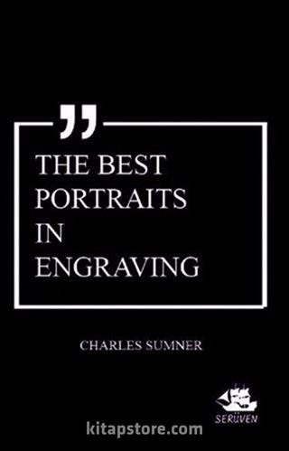 The Best Portraits in Engraving