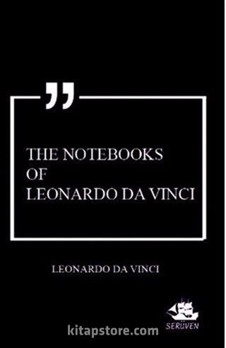 The Notebooks of Leonardo Da Vinci