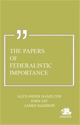 The Papers of Federalistic Importance