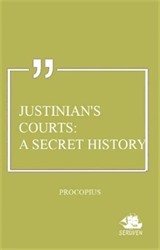 Justinian's Courts: A Secret History