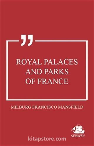 Royal Palaces and Parks of France