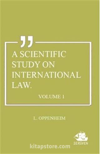 A Scientific Study on International Law. Volume 1