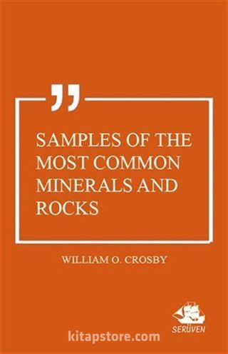 Samples of the Most Common Minerals and Rocks