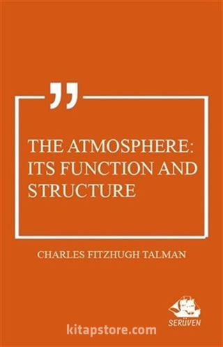 The Atmosphere: Its Function and Structure