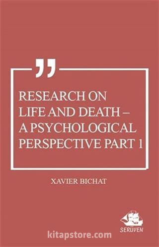 Research on Life and Death - A Psychological Perspective Part 1