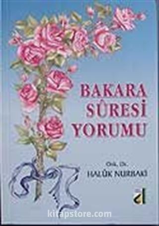 Bakara Sûresi Yorumu