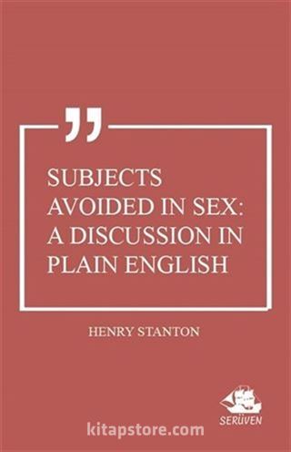 Subjects Avoided in Sex: A Discussion in Plain English