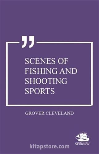 Scenes of Fishing and Shooting Sports