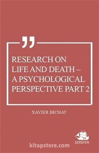 Research on Life and Death - A Psychological Perspective Part 2