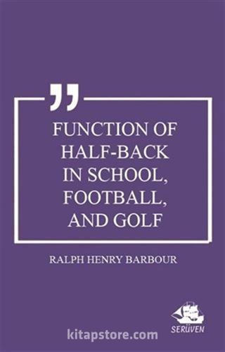 Function of Half-Back in School, Football, and Golf