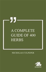 A Complete Guide of 400 Herbs