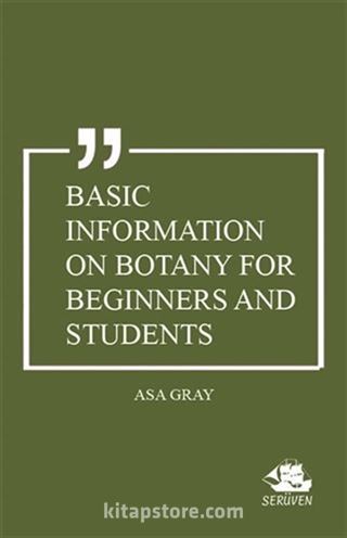 Basic Information on Botany For Beginners and Students