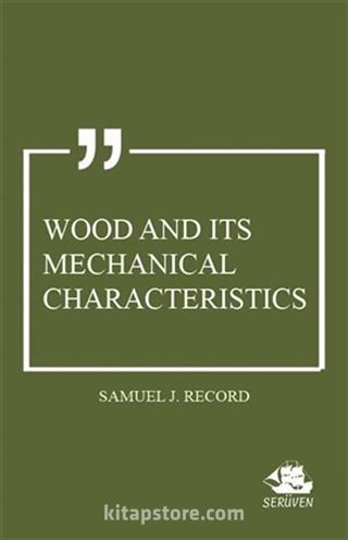 Wood and Its Mechanical Characteristics