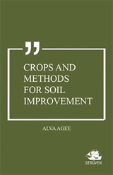 Crops and Methods for Soil Improvement