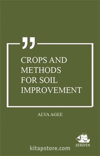 Crops and Methods for Soil Improvement