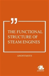 The Functional Structure of Steam Engines