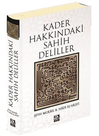 Kader Hakkındaki Sahih Deliller