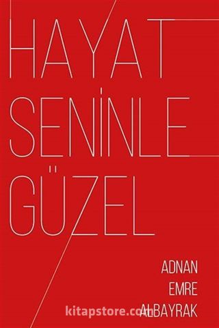 Hayat Seninle Güzel