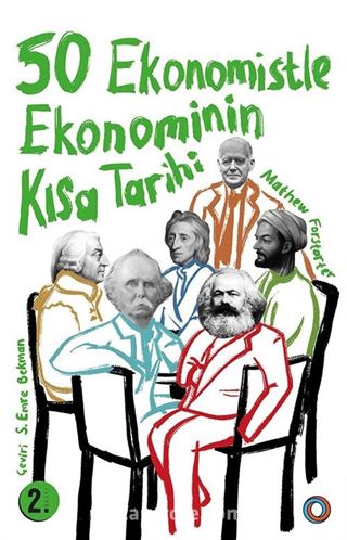 50 Ekonomistle Ekonominin Kısa Tarihi