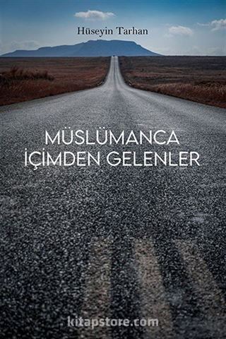 Müslümanca İçimden Gelenler