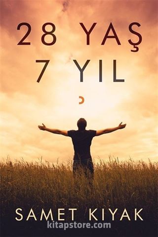 28 Yaş 7 Yıl