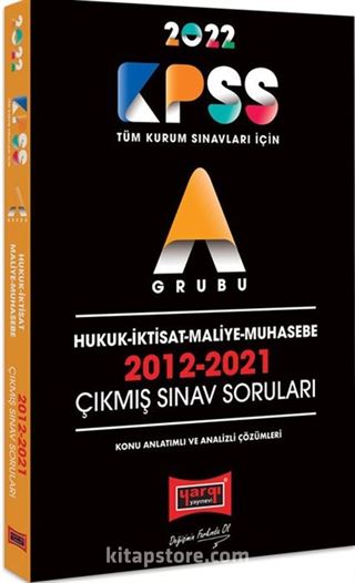 2022 KPSS A Grubu Hukuk İktisat Maliye Muhasebe 2012-2021 Çıkmış Sınav Soruları