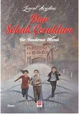 Dar Sokak Çocukları Bir Bandırma Masalı