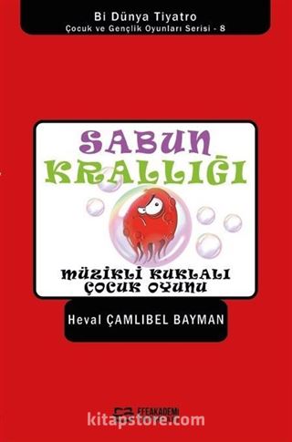 Sabun Krallığı / Müzikli Kuklalı Çocuk Oyunu