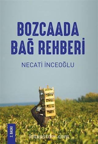 Bozcaada Bağ Rehberi