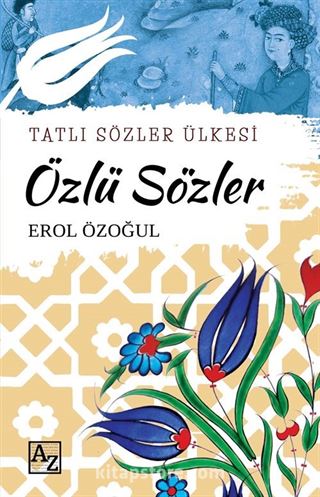 Tatlı Sözler Ülkesi Özlü Sözler